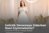 Gelinlik Deneme