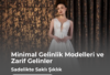 Minimal Gelinlik Modelleri