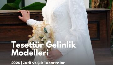 Tesettür Gelinlik Modelleri Zarif ve Modern Tasarımlar