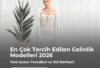 En çok tercih edilen gelinlik modelleri 2026