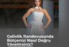 Gelinlik Randevusunda Bütçenizi Nasıl Doğru Yönetirsiniz